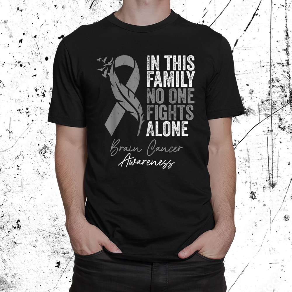 Family Support Brain Cancer Brain Tumor Awareness Shirt