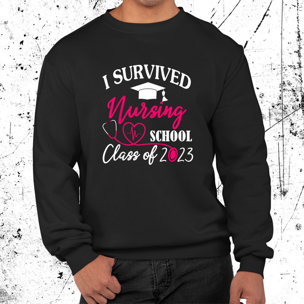 I Survived Nursing School 2023 Rn Er Nurse Graduation Shirt