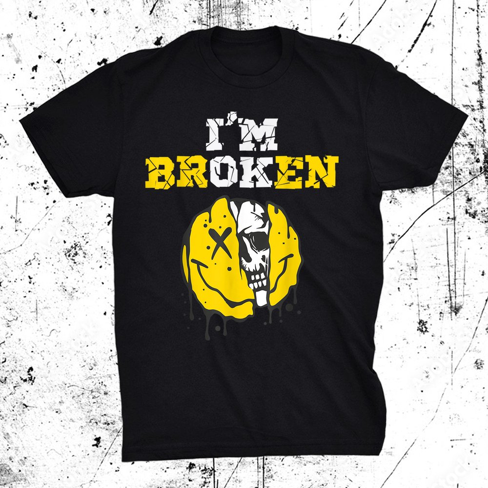 I'm Broken Workout Running Invisible Illness I'm Ok Broken Shirt