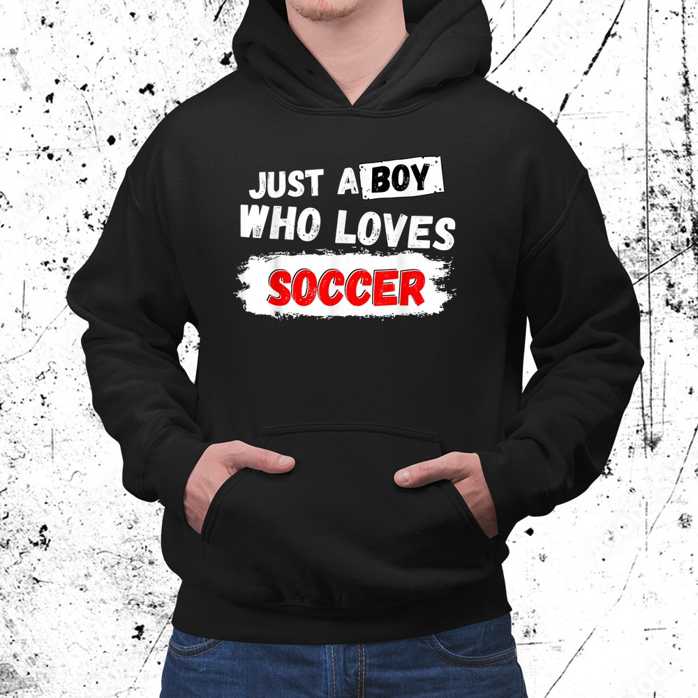 Just A Boy Soccer Sport Shirt