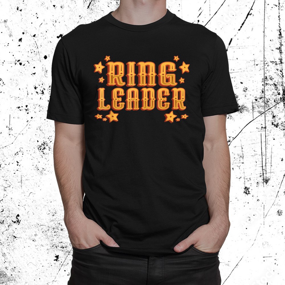 Ring Leader - Carnival Amp Circus Event Shirt