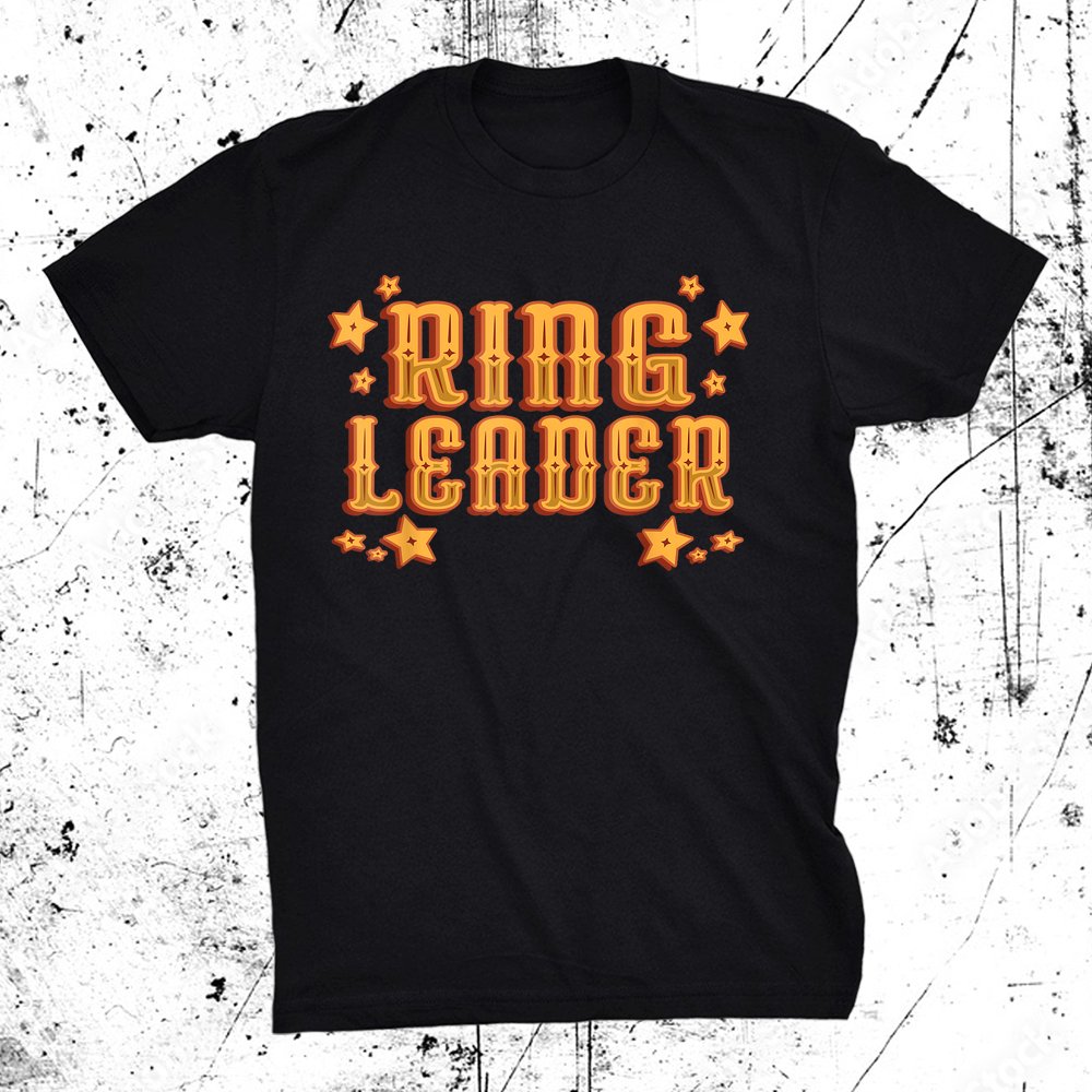 Ring Leader - Carnival Amp Circus Event Shirt