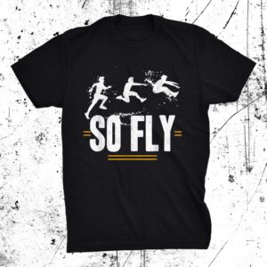 So Fly Triple Jump Track And Field Long Jumper Shirt
