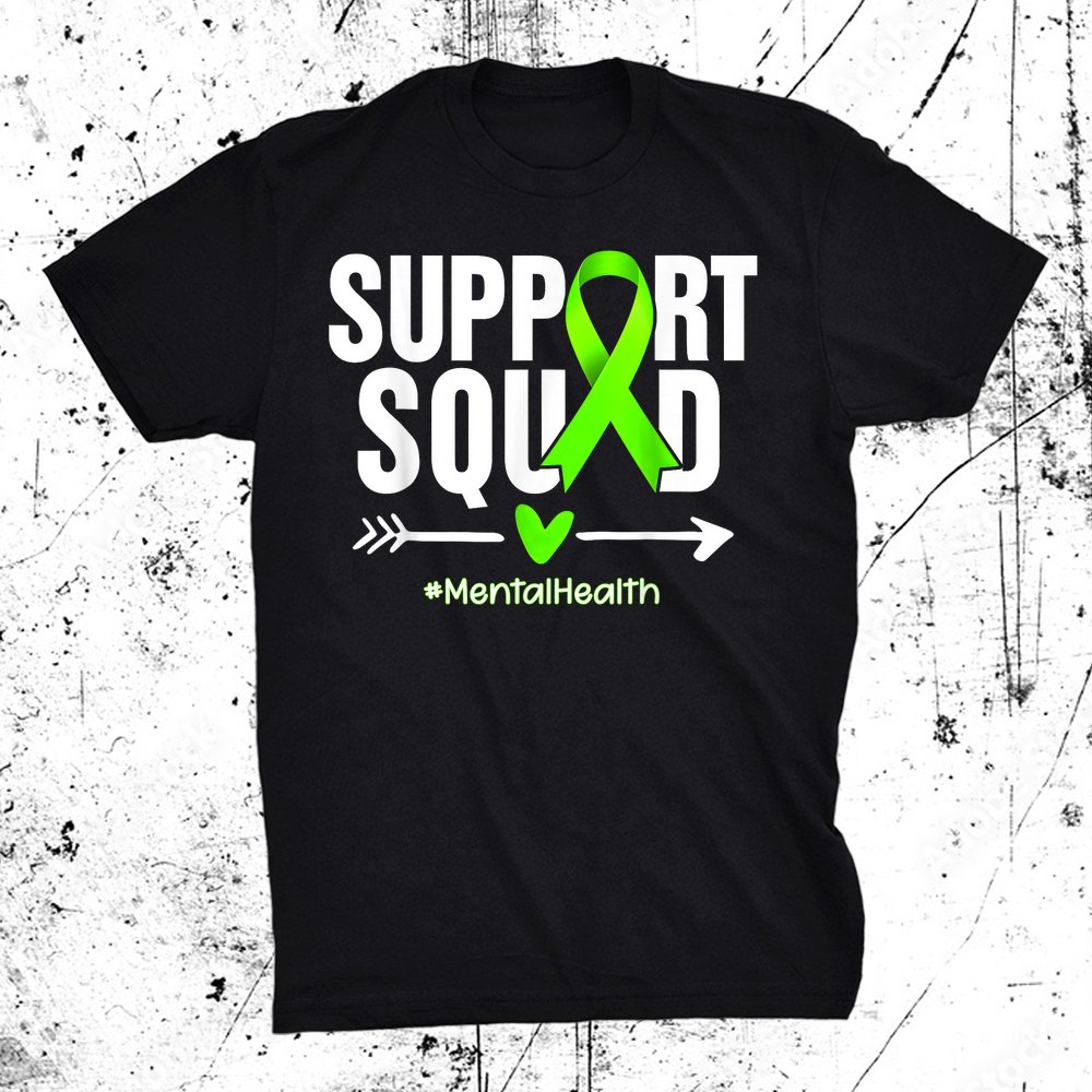 Support Squad Mental Health Awareness Green Ribbon Shirt