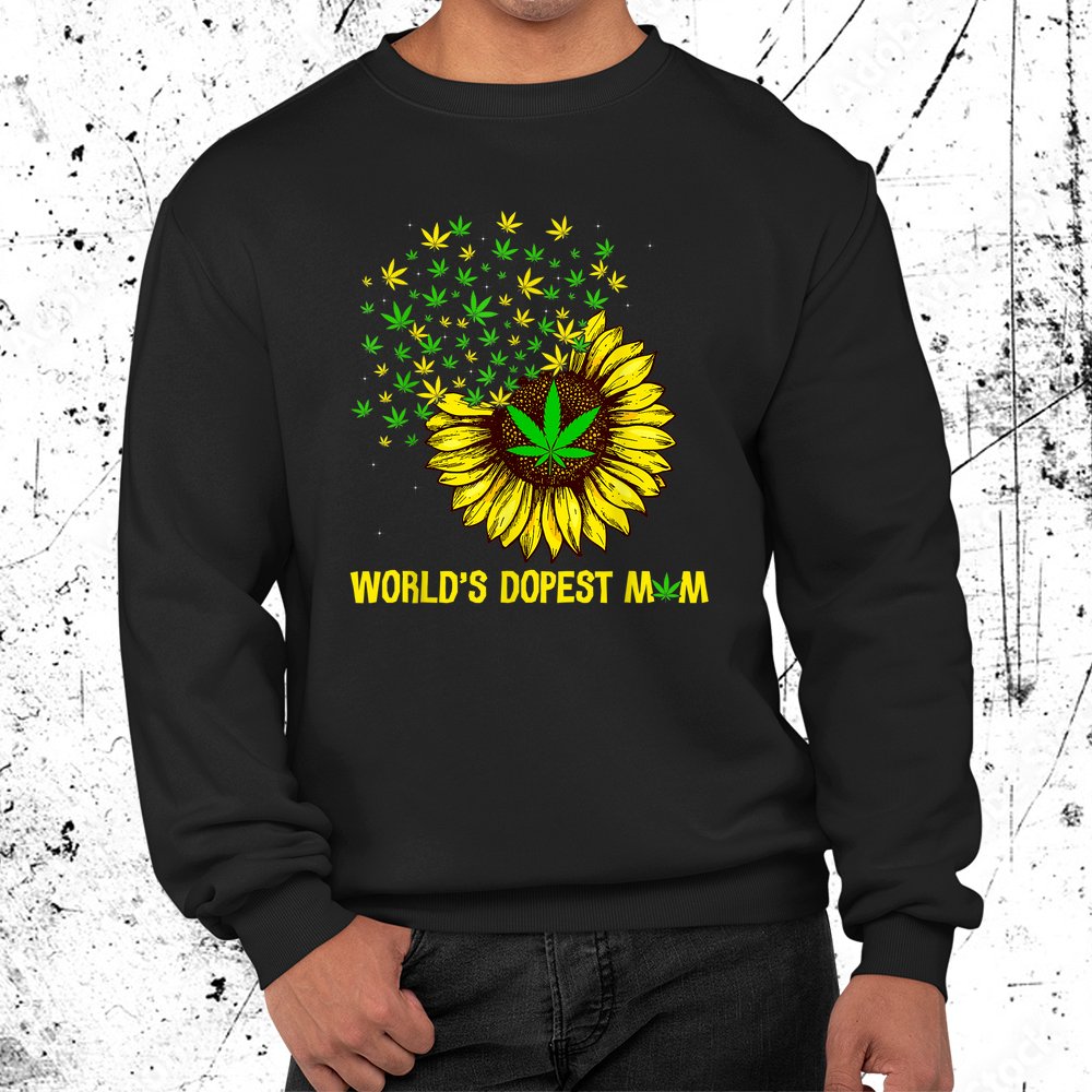 World's Dopest Mom Sunflower Weed 420 Cannabis Shirt